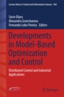 Developments in Model-Based Optimization and Control : Distributed Control and Industrial Applications - eBook