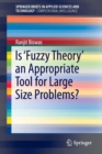 Is ‘Fuzzy Theory’ an Appropriate Tool for Large Size Problems? - Book