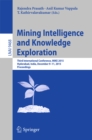 Mining Intelligence and Knowledge Exploration : Third International Conference, MIKE 2015, Hyderabad, India, December 9-11, 2015, Proceedings - eBook