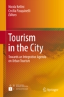 Tourism in the City : Towards an Integrative Agenda on Urban Tourism - eBook