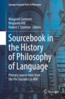 Sourcebook in the History of Philosophy of Language : Primary source texts from the Pre-Socratics to Mill - eBook