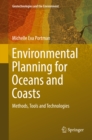 Environmental Planning for Oceans and Coasts : Methods, Tools, and Technologies - eBook