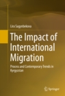 The Impact of International Migration : Process and Contemporary Trends in Kyrgyzstan - eBook