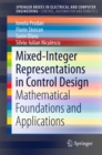 Mixed-Integer Representations in Control Design : Mathematical Foundations and Applications - eBook