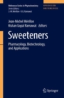 Sweeteners : Pharmacology, Biotechnology, and Applications - Book
