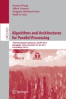 Algorithms and Architectures for Parallel Processing : 15th International Conference, ICA3PP 2015, Zhangjiajie, China, November 18-20, 2015, Proceedings, Part IV - Book