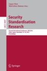 Security Standardisation Research : Second International Conference, SSR 2015, Tokyo, Japan, December 15-16, 2015, Proceedings - Book