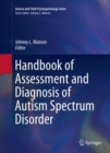 Handbook of Assessment and Diagnosis of Autism Spectrum Disorder - eBook