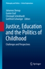 Justice, Education and the Politics of Childhood : Challenges and Perspectives - eBook