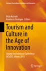 Tourism and Culture in the Age of Innovation : Second International Conference IACuDiT, Athens 2015 - eBook