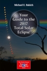 Your Guide to the 2017 Total Solar Eclipse - eBook