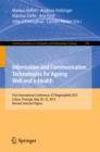 Information and Communication Technologies for Ageing Well and e-Health : First International Conference, ICT4AgeingWell 2015, Lisbon, Portugal, May 20-22, 2015. Revised Selected Papers - eBook