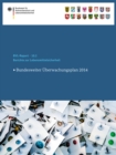 Berichte zur Lebensmittelsicherheit 2014 : Bundesweiter Uberwachungsplan 2014 - eBook