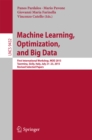 Machine Learning, Optimization, and Big Data : First International Workshop, MOD 2015, Taormina, Sicily, Italy, July 21-23, 2015, Revised Selected Papers - eBook