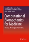 Computational Biomechanics for Medicine : Imaging, Modeling and Computing - eBook