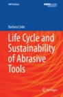 Life Cycle and Sustainability of Abrasive Tools - eBook