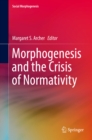Morphogenesis and the Crisis of Normativity - eBook