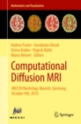 Computational Diffusion MRI : MICCAI Workshop, Munich, Germany, October 9th, 2015 - eBook