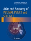 Atlas and Anatomy of PET/MRI, PET/CT and SPECT/CT - eBook