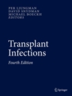 Transplant Infections : Fourth Edition - Book