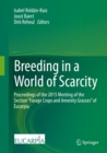 Breeding in a World of Scarcity : Proceedings of the 2015 Meeting of the Section "Forage Crops and Amenity Grasses" of Eucarpia - eBook