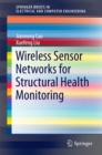 Wireless Sensor Networks for Structural Health Monitoring - eBook