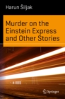 Murder on the Einstein Express and Other Stories - eBook