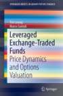 Leveraged Exchange-Traded Funds : Price Dynamics and Options Valuation - Book