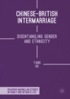Chinese-British Intermarriage : Disentangling Gender and Ethnicity - eBook