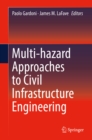 Multi-hazard Approaches to Civil Infrastructure Engineering - eBook
