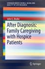 After Diagnosis: Family Caregiving with Hospice Patients - eBook