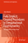 Fully Implicit, Coupled Procedures in Computational Fluid Dynamics : An Engineer's Resource Book - eBook