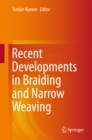 Recent Developments in Braiding and Narrow Weaving - eBook