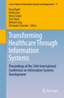 Transforming Healthcare Through Information Systems : Proceedings of the 24th International Conference on Information Systems Development - eBook