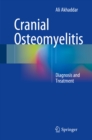 Cranial Osteomyelitis : Diagnosis and Treatment - eBook