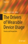 The Drivers of Wearable Device Usage : Practice and Perspectives - eBook