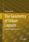 The Geometry of Urban Layouts : A Global Comparative Study - eBook
