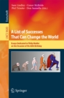 A List of Successes That Can Change the World : Essays Dedicated to Philip Wadler on the Occasion of His 60th Birthday - eBook