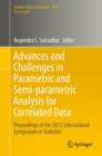 Advances and Challenges in Parametric and Semi-parametric Analysis for Correlated Data : Proceedings of the 2015 International Symposium in Statistics - eBook