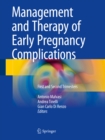 Management and Therapy of Early Pregnancy Complications : First and Second Trimesters - eBook