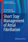 Short Stay Management of Atrial Fibrillation - eBook