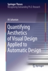 Quantifying Aesthetics of Visual Design Applied to Automatic Design - eBook