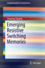 Emerging Resistive Switching Memories - eBook