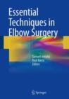 Essential Techniques in Elbow Surgery - Book