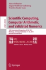 Scientific Computing, Computer Arithmetic, and Validated Numerics : 16th International Symposium, SCAN 2014, Wurzburg, Germany, September 21-26, 2014. Revised Selected Papers - Book