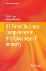 US Firms' Business Competence in the Taiwanese IT Industry - eBook