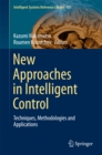 New Approaches in Intelligent Control : Techniques, Methodologies and Applications - eBook