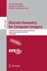 Discrete Geometry for Computer Imagery : 19th IAPR International Conference, DGCI 2016, Nantes, France, April 18-20, 2016. Proceedings - Book