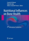 Nutritional Influences on Bone Health : 9th International Symposium - Book