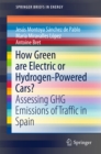 How Green are Electric or Hydrogen-Powered Cars? : Assessing GHG Emissions of Traffic in Spain - eBook